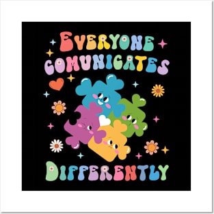 Everyone Communicates Differently Autism Awareness Month Gift For Women Posters and Art